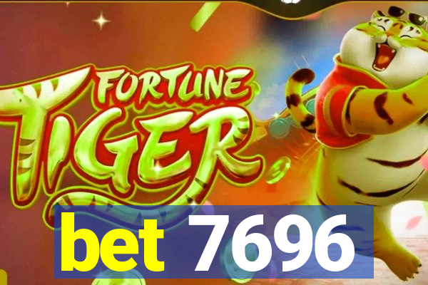 bet 7696